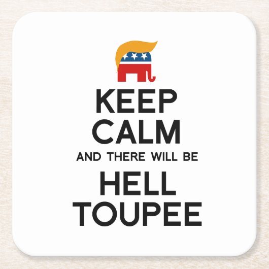 Behalten Sie Ruhe und es gibt HölleToupee Rechteckiger Pappuntersetzer (Vorderseite)