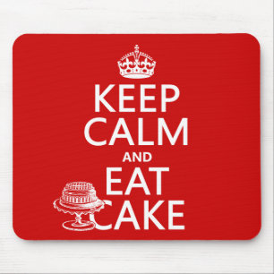 Behalten Sie Ruhe und essen Sie Kuchen Mousepad