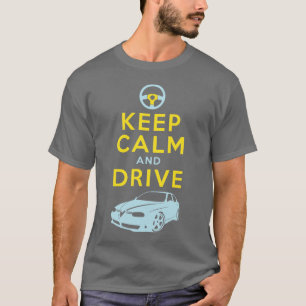 Behalten Sie Ruhe und fahren Sie -156 - /version4 T-Shirt