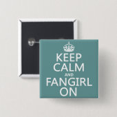 Behalten Sie Ruhe und Fangirl auf (in allen Button (Vorne & Hinten)