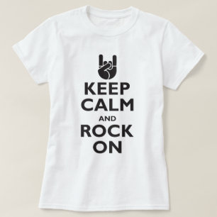 Behalten Sie Ruhe und Felsen an T-Shirt