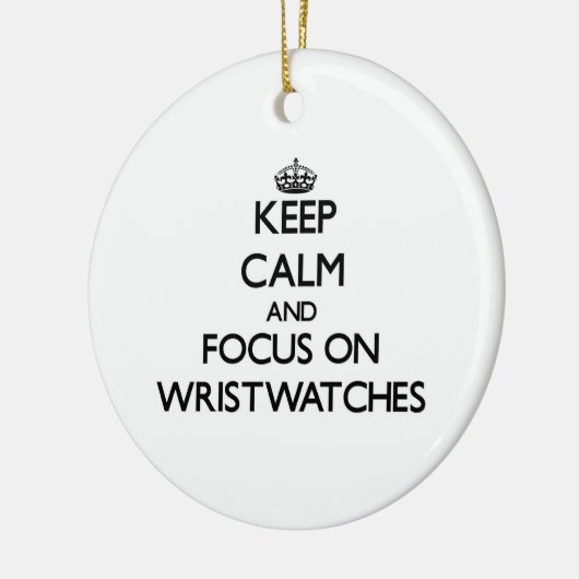Behalten Sie Ruhe und Fokus auf Armbanduhren Keramik Ornament (Links)