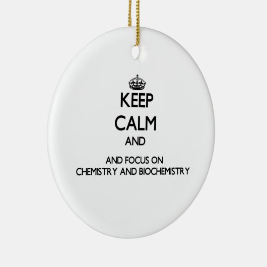 Behalten Sie Ruhe und Fokus auf Chemie und Keramik Ornament (Rechts)
