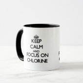 Behalten Sie Ruhe und Fokus auf Chlor Tasse (Vorderseite Links)