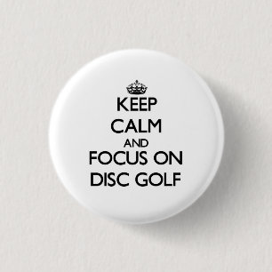 Behalten Sie Ruhe und Fokus auf Disc-Golf Button