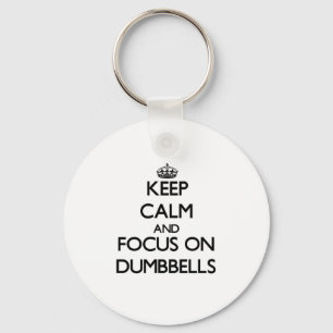 Behalten Sie Ruhe und Fokus auf Dumbbells Schlüsselanhänger