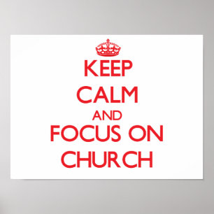 Behalten Sie Ruhe und Fokus auf Kirche Poster