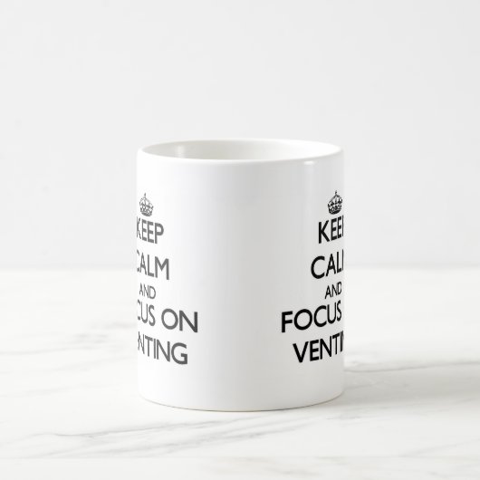 Behalten Sie Ruhe und Fokus auf Lüftung Kaffeetasse (Mittel)