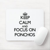 Behalten Sie Ruhe und Fokus auf Ponchos Mousepad (Mit Mouse)