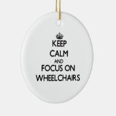 Behalten Sie Ruhe und Fokus auf Rollstühlen Keramik Ornament (Rechts)