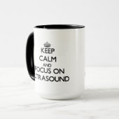 Behalten Sie Ruhe und Fokus auf Ultraschall Tasse (Vorderseite Links)