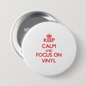 Behalten Sie Ruhe und Fokus auf Vinyl Button (Vorne & Hinten)