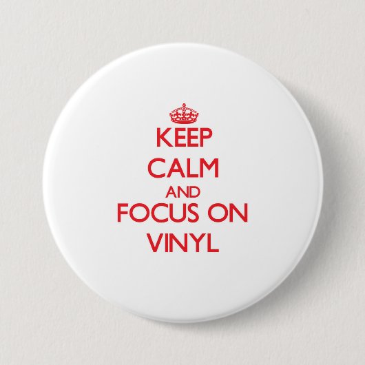 Behalten Sie Ruhe und Fokus auf Vinyl Button (Vorderseite)