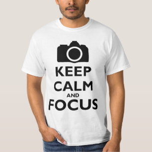 Behalten Sie Ruhe und Fokus - Fotografie T-Shirt