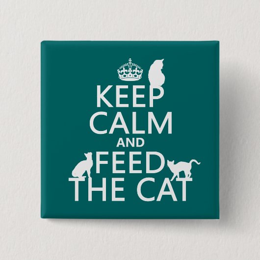 Behalten Sie Ruhe und füttern Sie die Katze Button (Vorderseite)