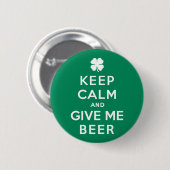 Behalten Sie Ruhe und geben Sie mir Bier Button (Vorne & Hinten)
