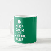 Behalten Sie Ruhe und geben Sie mir Bier Kaffeetasse (Vorderseite Links)