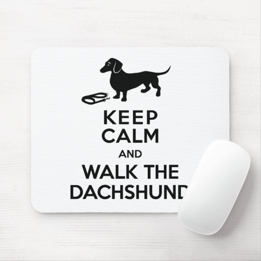 Behalten Sie Ruhe und gehen Sie die Dackel - Mousepad (Mit Mouse)