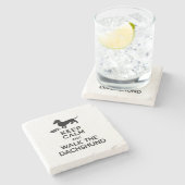 Behalten Sie Ruhe und gehen Sie die Dackel - Steinuntersetzer (Seitenansicht)