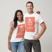 BEHALTEN SIE RUHE UND GEKRITZEL T-Shirt (Unisex)