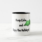 Behalten Sie Ruhe und genießen Sie die Zweifarbige Tasse (Mittel)