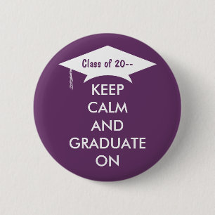 Behalten Sie Ruhe und graduieren Sie Lila und Button