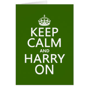 Behalten Sie Ruhe und Harry auf (irgendeine Farbe)