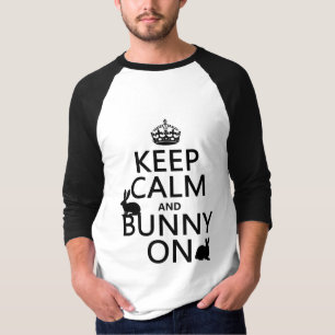 Behalten Sie Ruhe und Häschen an - alle Farben T-Shirt