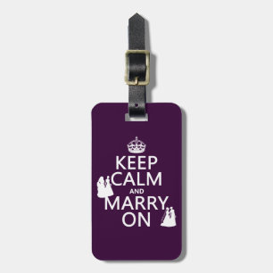 Behalten Sie Ruhe und heiraten Sie an - alle Gepäckanhänger