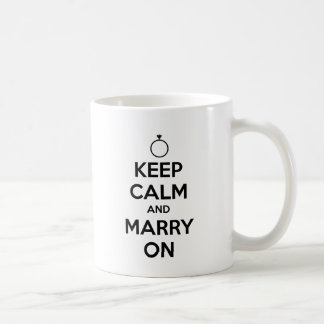 Behalten Sie Ruhe und heiraten Sie an - Hochzeit Kaffeetasse