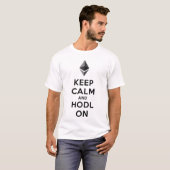 Behalten Sie Ruhe und Hodl auf Ethereum T - Shirt (Vorne ganz)