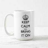 Behalten Sie Ruhe und holen Sie sie an Kaffeetasse (Links)