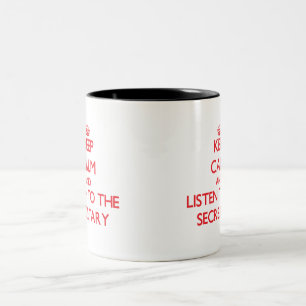Behalten Sie Ruhe und hören Sie auf den Sekretär Zweifarbige Tasse