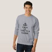 Behalten Sie Ruhe und hören Sie auf einen Sweatshirt (Vorne ganz)