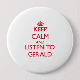 Behalten Sie Ruhe und hören Sie auf Gerald Button