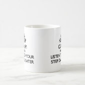 Behalten Sie Ruhe und hören Sie auf Ihre Verwandlungstasse (Mittel)