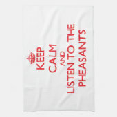 Behalten Sie Ruhe und hören Sie zu den Fasanen Küchentuch (Vertikal)