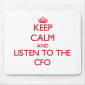Behalten Sie Ruhe und hören Sie zum Cfo Mousepad (Vorne)