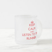 Behalten Sie Ruhe und hören Sie zum Läufer Mattglastasse (VorderseiteRechts)