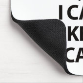 Behalten Sie Ruhe und ICH KANN RUHE NICHT Mousepad (Ecke)