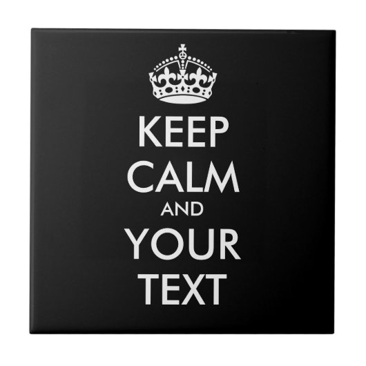 BEHALTEN Sie RUHE und IHREN TEXT - ändern Sie Fliese (Vorderseite)