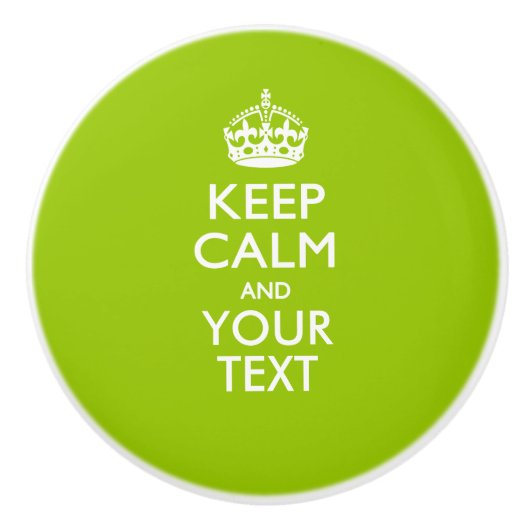Behalten Sie Ruhe und Ihren Text auf Limonem Grün Keramikknauf (Vorderseite)