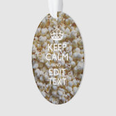 BEHALTEN Sie RUHE UND Ihren Text auf Popcorn Ornament (Vorderseite)