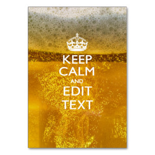 Behalten Sie Ruhe und Ihren Text für etwas Bier Tischnummer