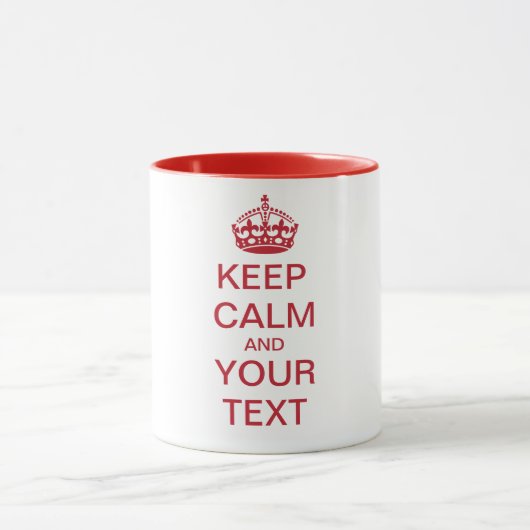 BEHALTEN Sie RUHE und IHREN TEXT Tasse (Zentrum)