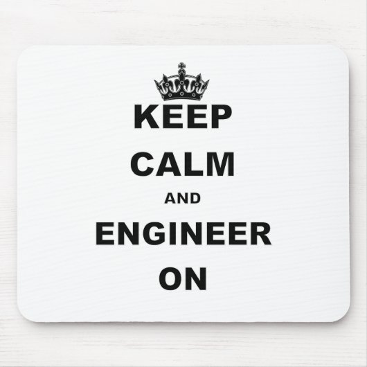 BEHALTEN SIE RUHE UND INGENIEUR AN MOUSEPAD (Vorne)