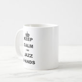 BEHALTEN Sie RUHE UND JAZZ HANDS.png Kaffeetasse (Vorderseite Links)