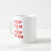 Behalten Sie Ruhe und kacken Sie häufig Kaffeetasse (Vorderseite Links)
