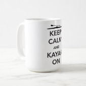 Behalten Sie Ruhe und Kajak an Kaffeetasse (Vorderseite Links)