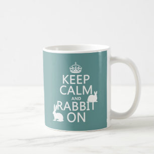 Behalten Sie Ruhe und Kaninchen an - alle Farben Kaffeetasse